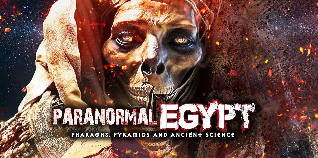 Paranormal Egypt: Pharaohs, Pyramids and Ancient Science (2023)