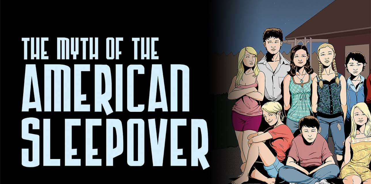 The Myth of the American Sleepover (2010)