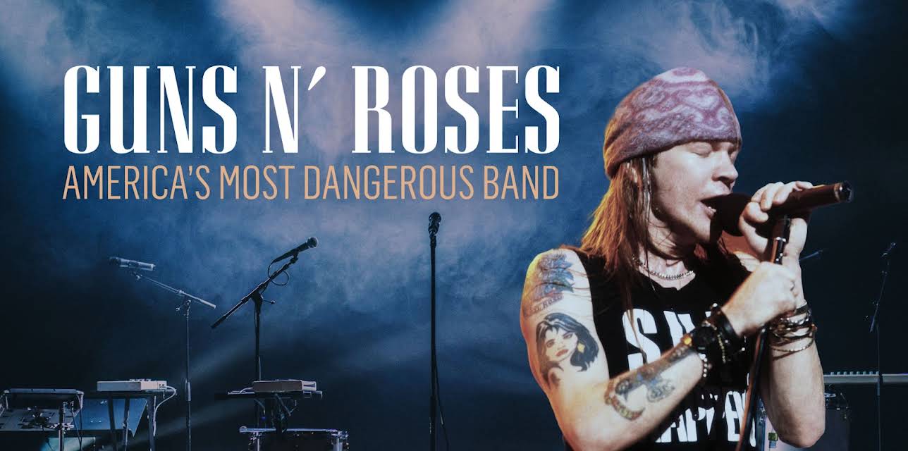 Guns N' Roses - The Most Dangerous Band in the World (2016)