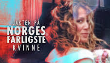TV2 Jakten på Norges farligste kvinne