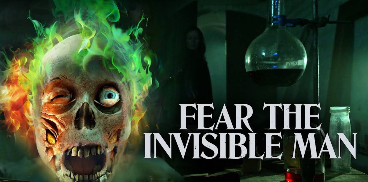 Fear the Invisible Man (2023)