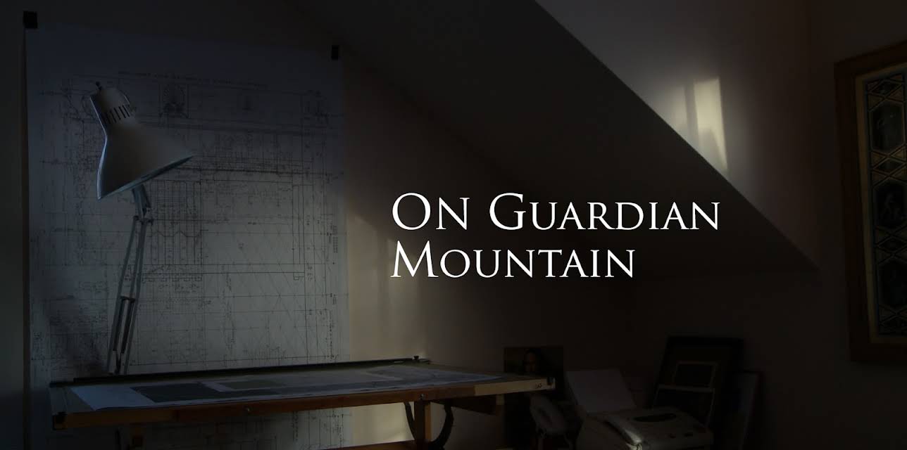 On Guardian Mountain (2016)