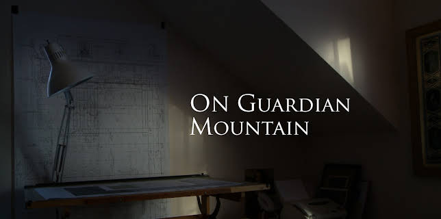 On Guardian Mountain (2016)