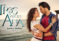 TRES VECES ANA