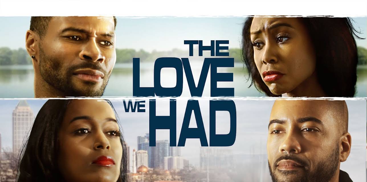 The Love We Had (2022)