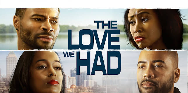 The Love We Had (2022)