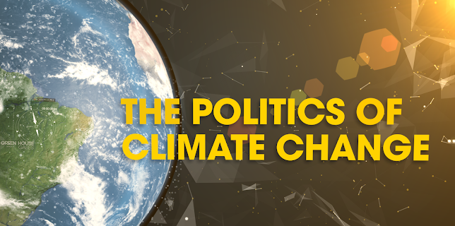 The Politics of Climate Change