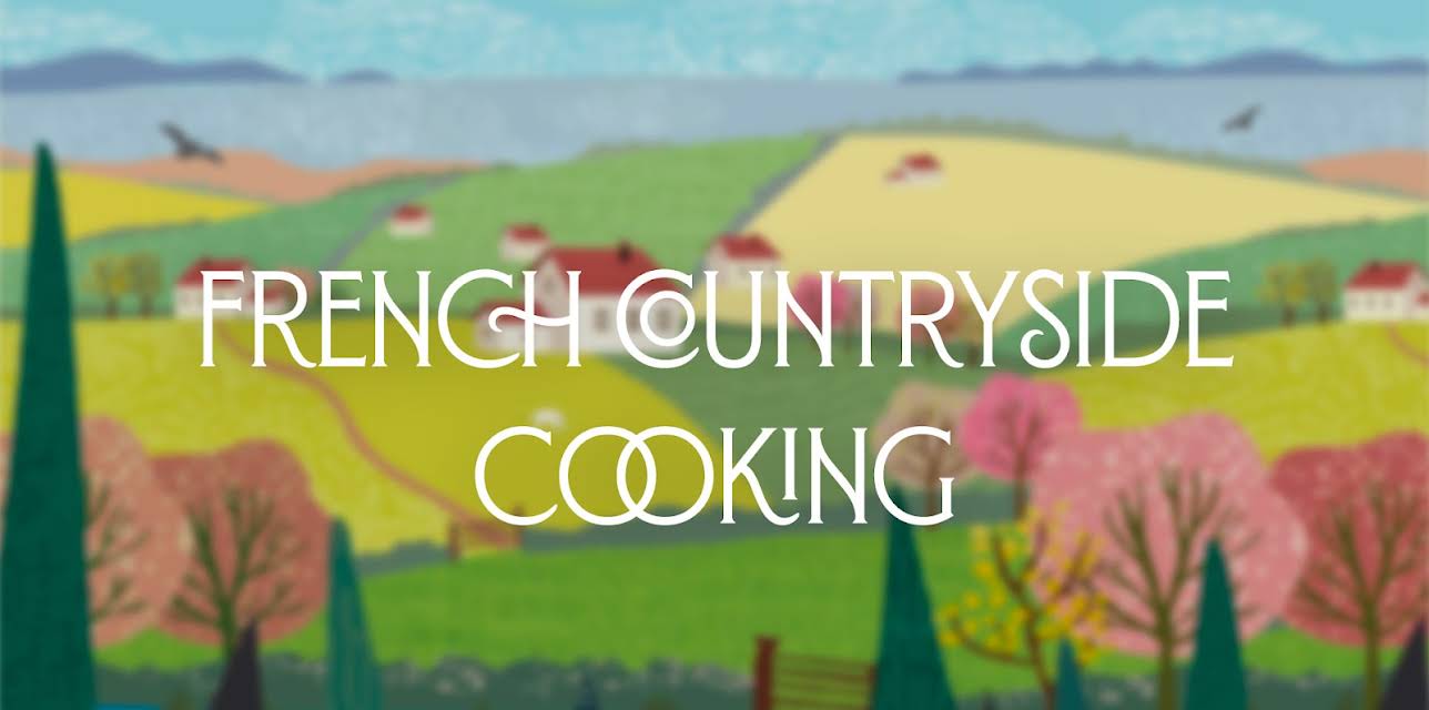 French Countryside Cooking