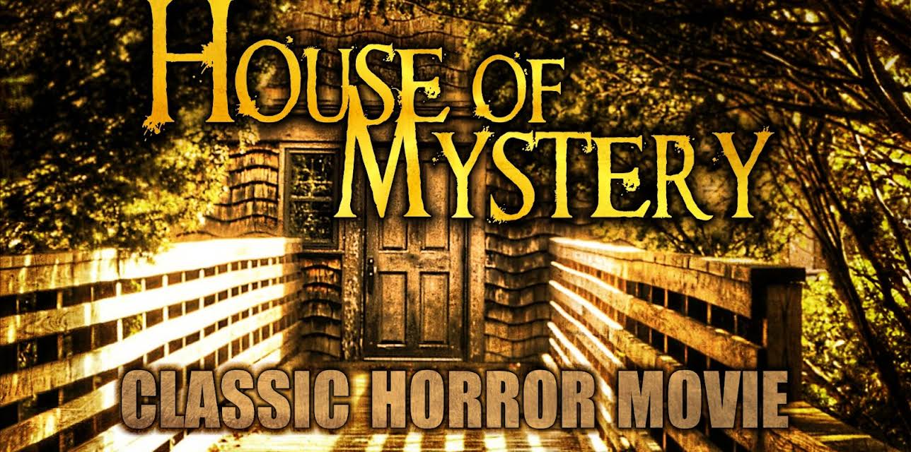 House of Mystery: Classic Horror Movie (2016)
