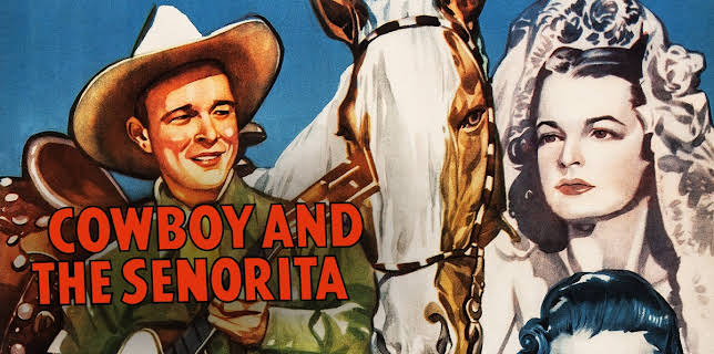 Cowboy and the Senorita (1944)