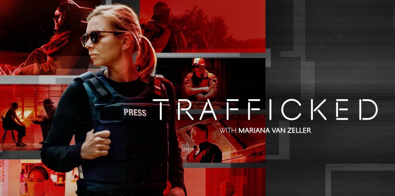 Trafficked with Mariana van Zeller