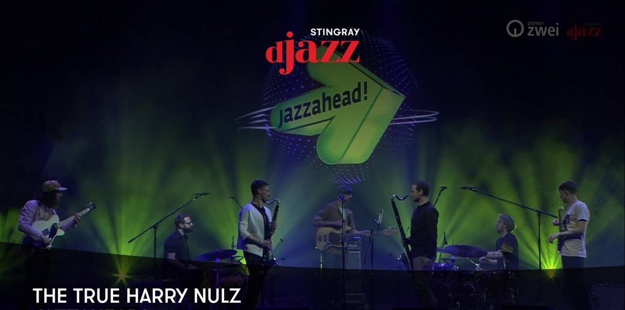 The True Harry Nulz - jazzahead! (2021)