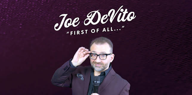 Joe Devito: First of All... (2019)