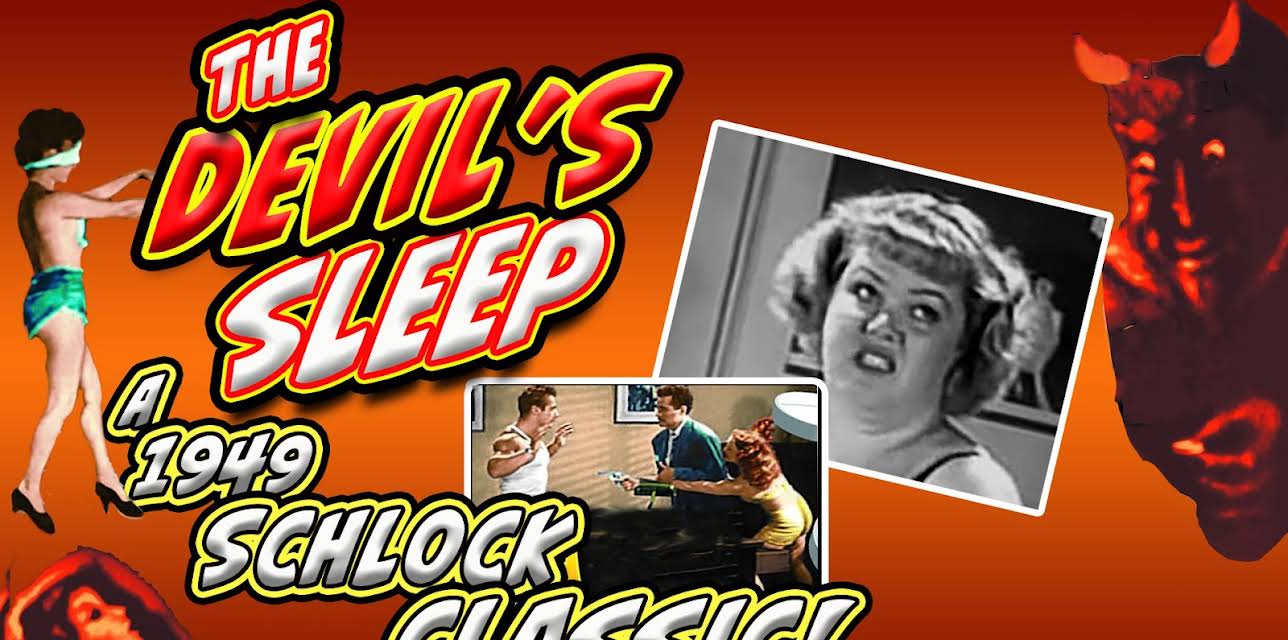 The Devil's Sleep - A 1949 Schlock Classic! (1949)