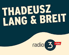 THADEUSZ lang & breit