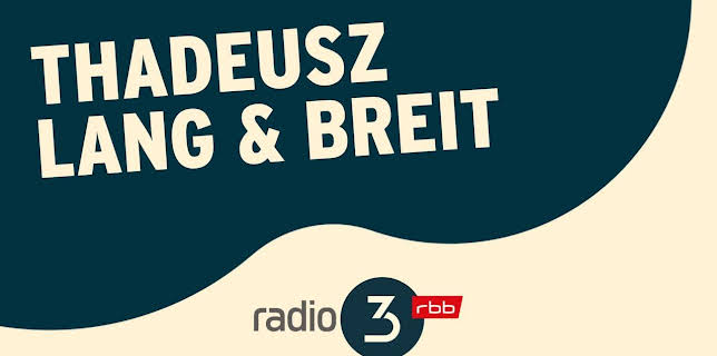 22:00: THADEUSZ lang & breit | RBB Fernsehen | 11/4 2025