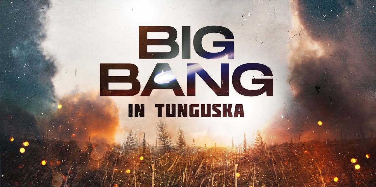 Big Bang in Tunguska (2008)