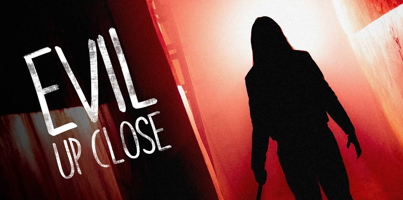 Evil Up Close Season 1