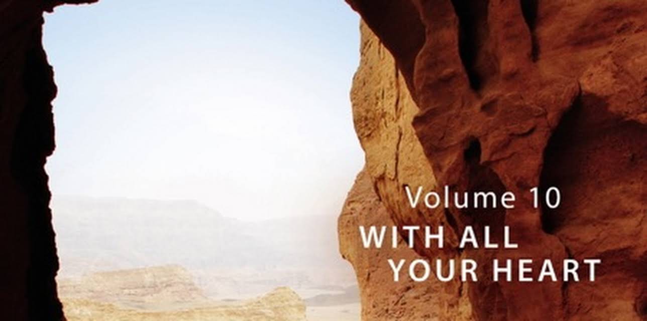 That the World May Know: Volume 10, With All Your Heart—Faith Lesson 4, By Every Word Striking the Rock (2010)