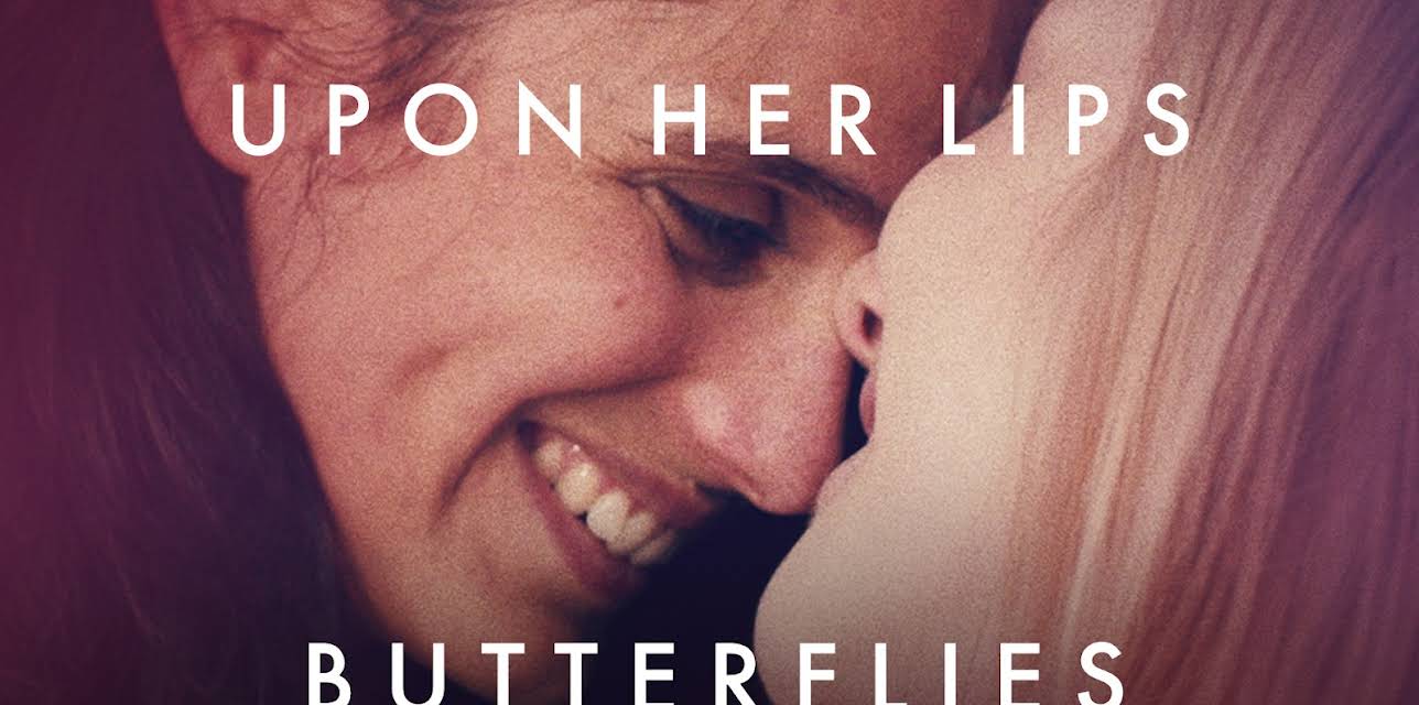 Upon Her Lips: Butterflies (2022)