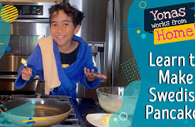 Yonas Works from Home!: Swedish Pancakes