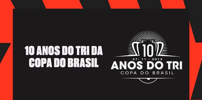 10 Anos do Tri da Copa do Brasil
