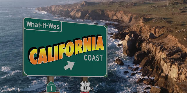 What It Was California Coast