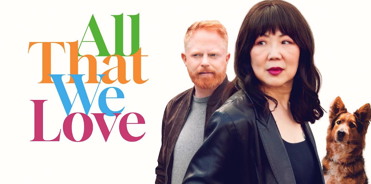 All That We Love (2025)