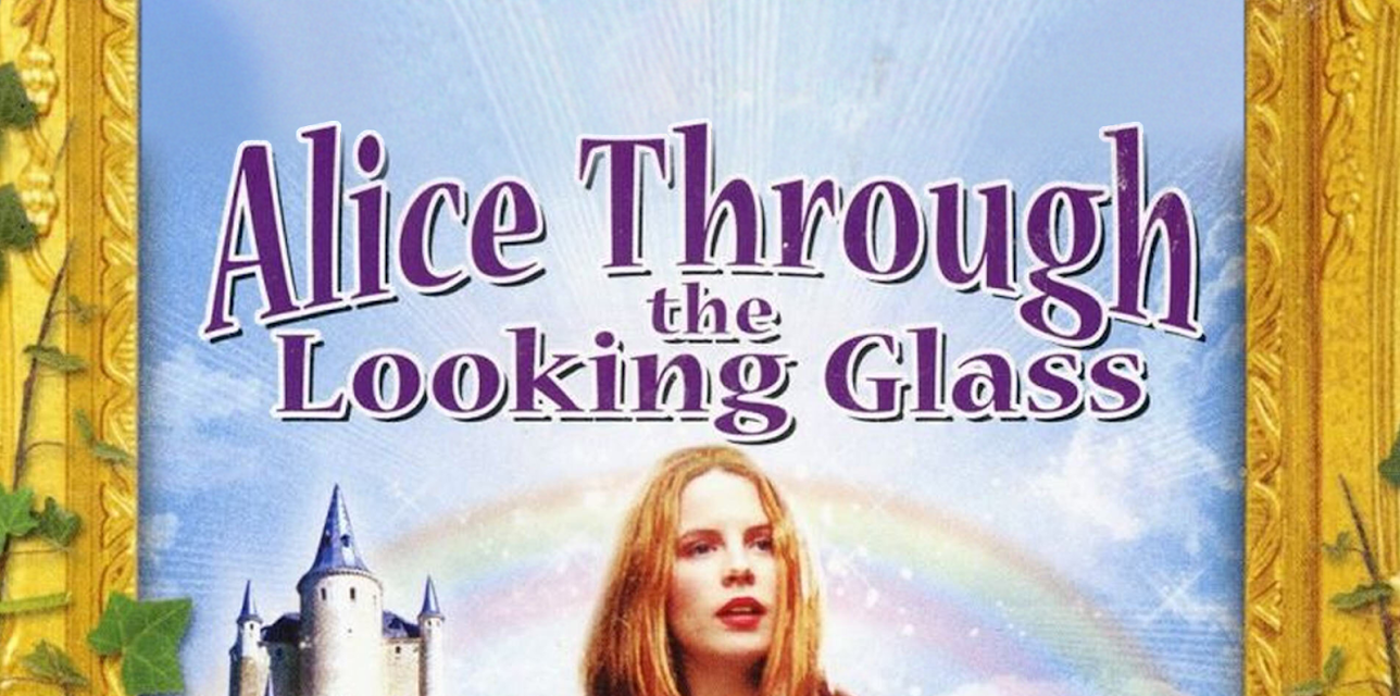 Alice Through the Looking Glass (1998)
