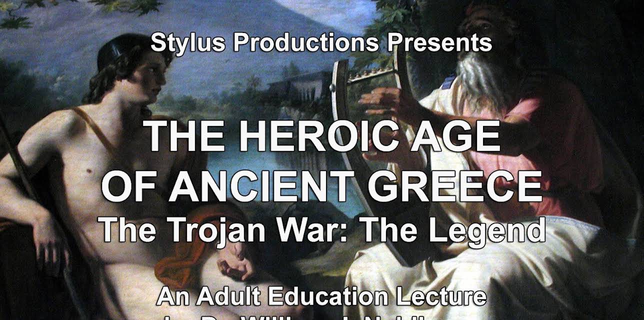 The Heroic Age of Ancient Greece: The Trojan War: The Legend
