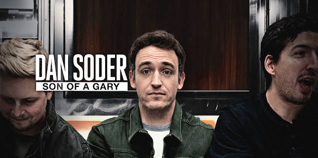 Dan Soder: Son of a Gary (2019)