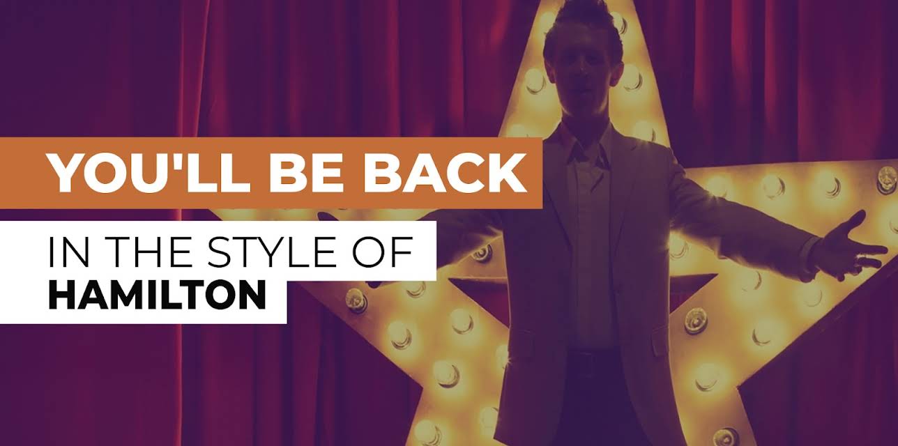You'll be Back in the Style of Hamilton (2015)