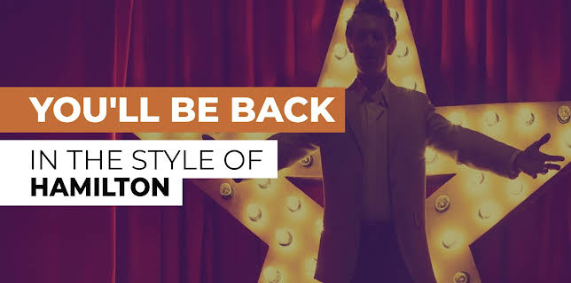 You'll be Back in the Style of Hamilton (2015)