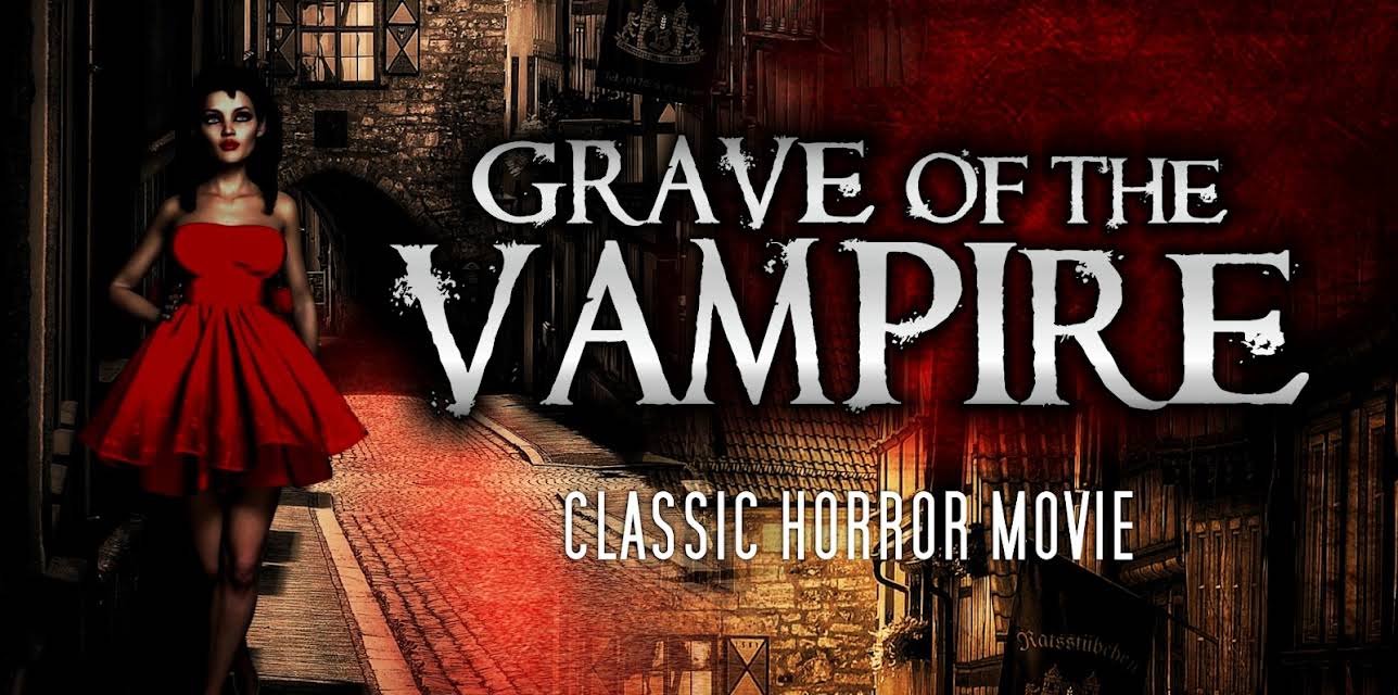 Grave of the Vampire: Classic Horror Movie (1972)