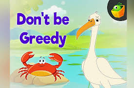 Panchatantra Stories: Don't be Greedy