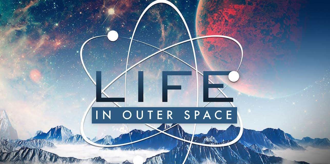 Life in Outer Space