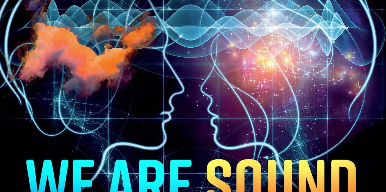 We Are Sound: The Meaning of Healing Sounds (2018)