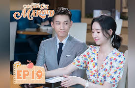 Once We Get Married: Once We Get Married EP19