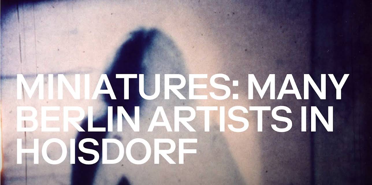 Miniatures: Many Berlin Artists in Hoisdorf (1983)