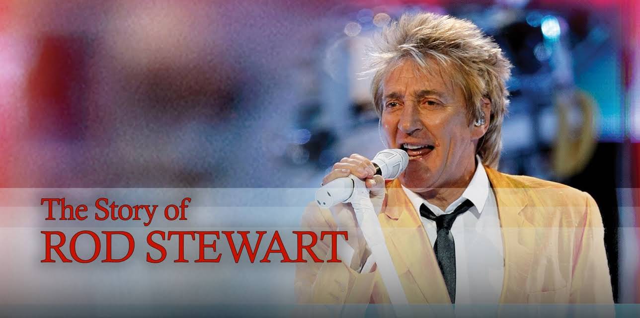 Rod Stewart - The Story of Rod Stewart (2013)