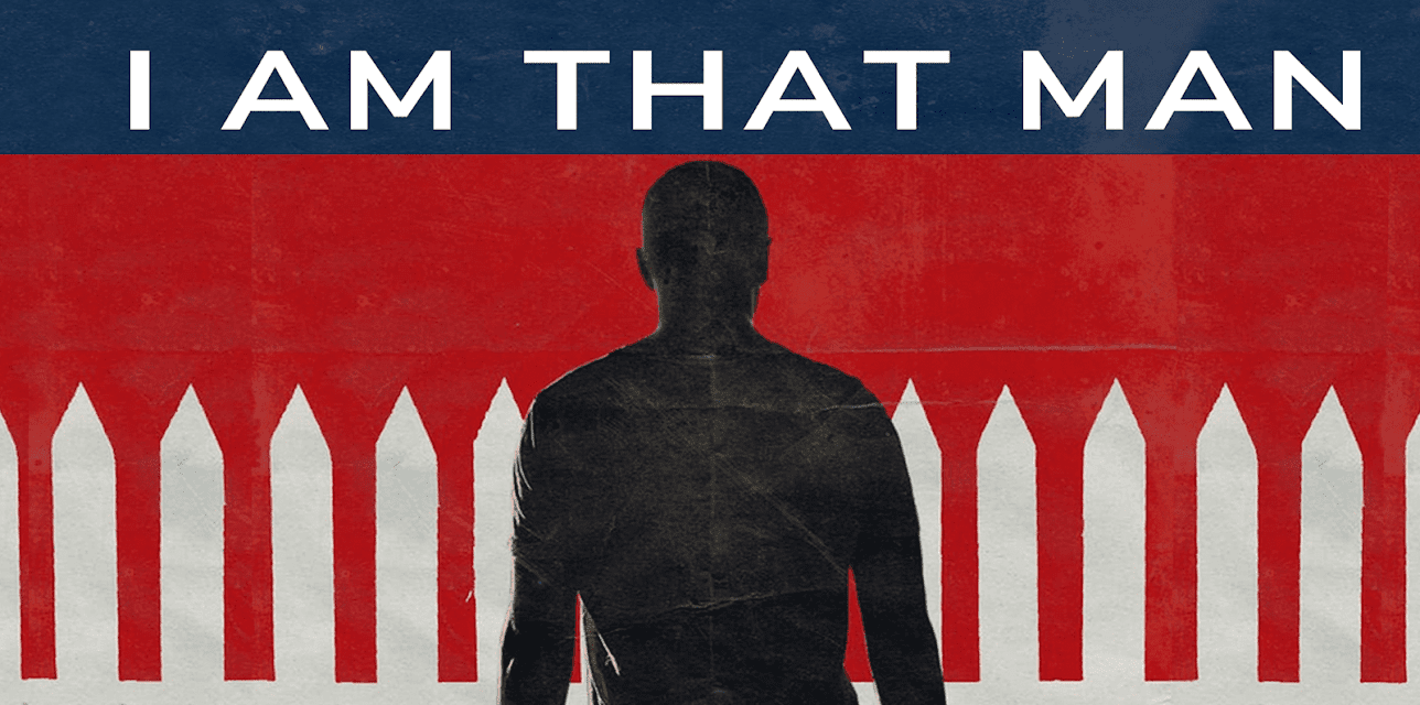 I Am That Man (2019)