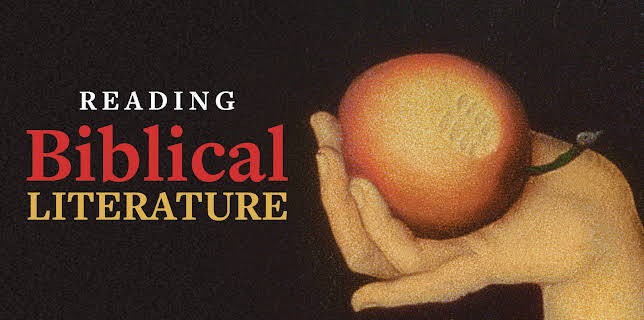 Reading Biblical Literature: Genesis to Revelation