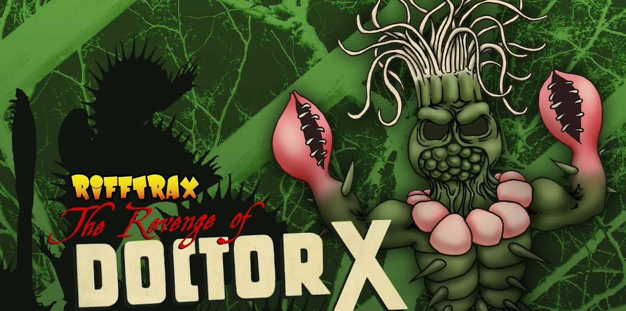 RiffTrax: The Revenge Of Doctor X (2012)