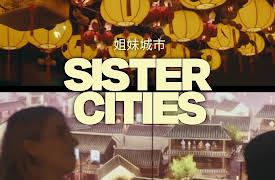 Sister Cities: Part 2: Sister Cities
