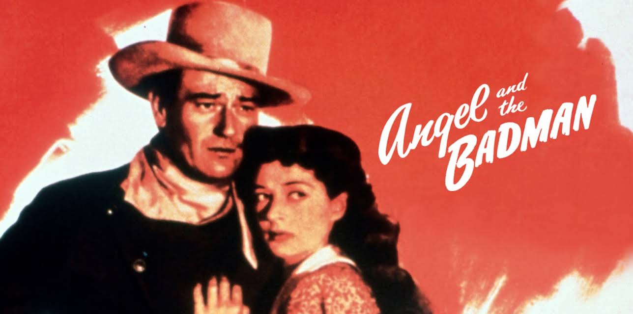 Angel and Badman (1947)