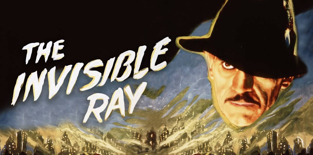 The Invisible Ray (1936)