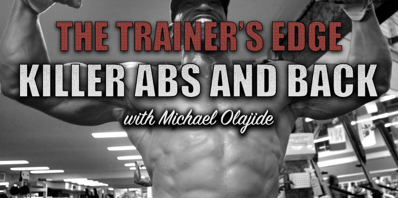 The Trainer's Edge - Killer Abs and Back with Michael Olajide