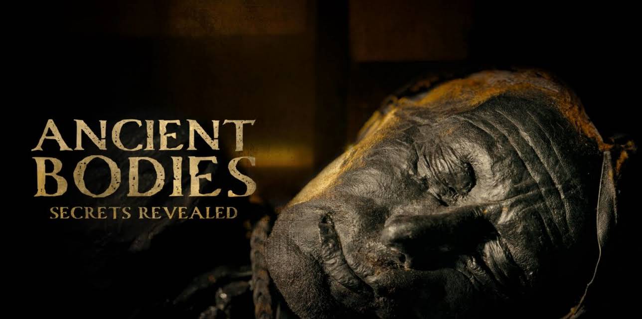 Ancient Bodies: Secrets Revealed