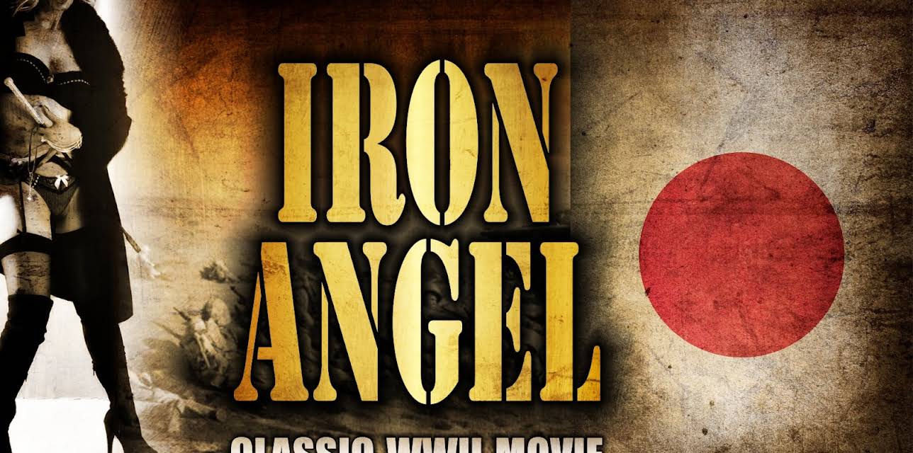 Iron Angel: Classic WWII Movie (2016)
