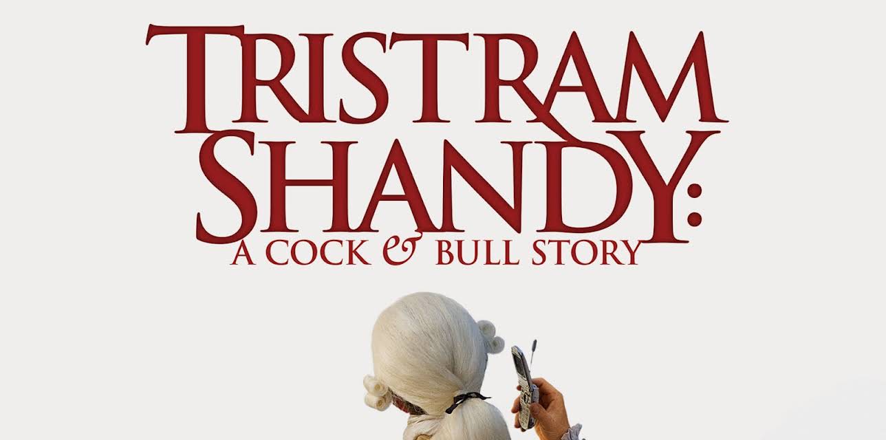 Tristram Shandy: A Cock & Bull Story (2006)